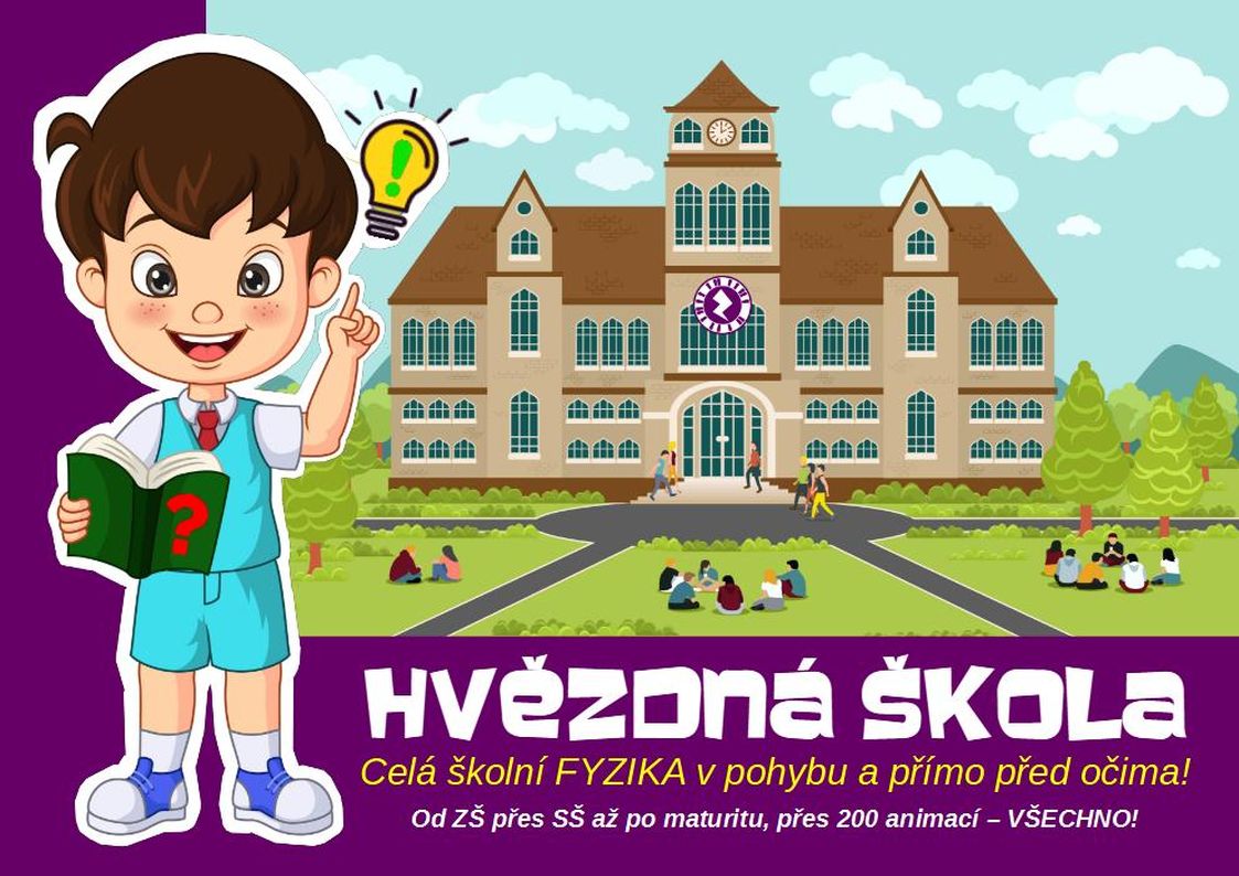 HVĚZDNÁ ŠKOLA CELÁ ŠKOLNÍ FYZIKA